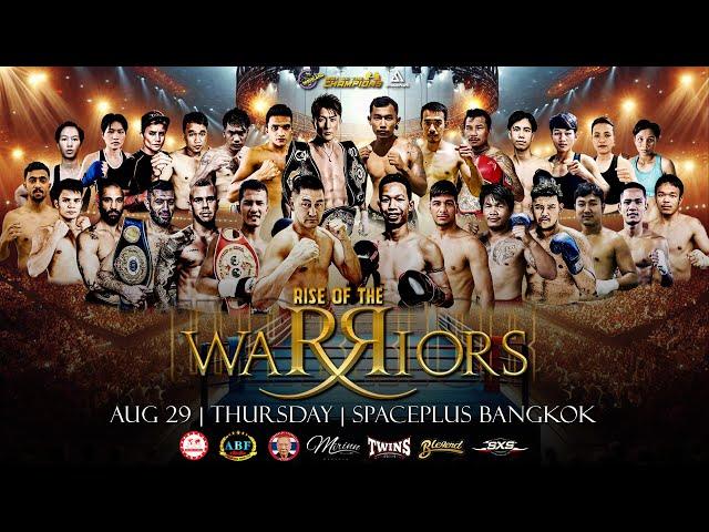 Way of the Champions - Rise of the Warriors | Aug 29, 2024 | Spaceplus Bangkok