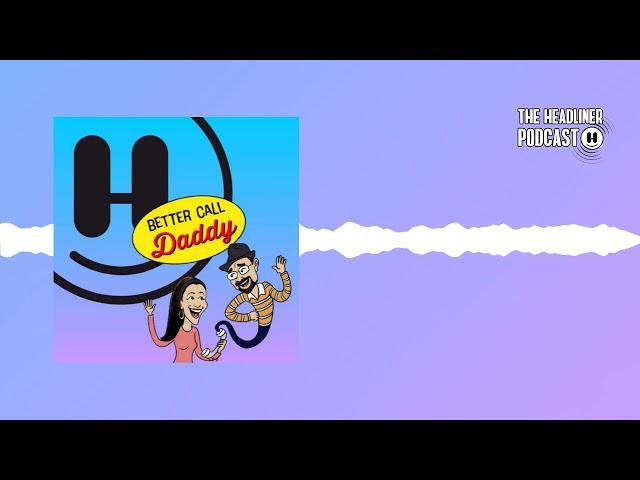 Headliner Meets Better Call Daddy: Crafting Legacy Through Podcasting #Headliner #podcastclips