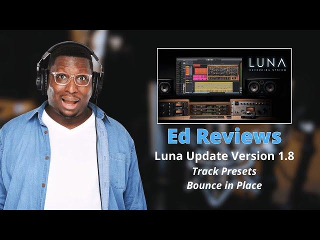 Ed Reviews: Universal Audio Luna Update 1 8