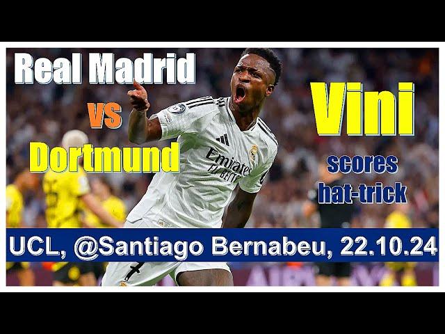 Real Madrid 5-2 Dortmund Vinicius scores hat-trick