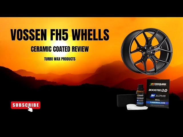 Turbo Wax and Vossen Wheels Ceramic Coating Review | Detailing