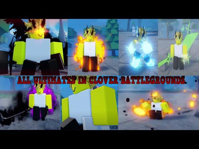 ALL ULTIMATES IN CLOVER BATTLEGROUNDS