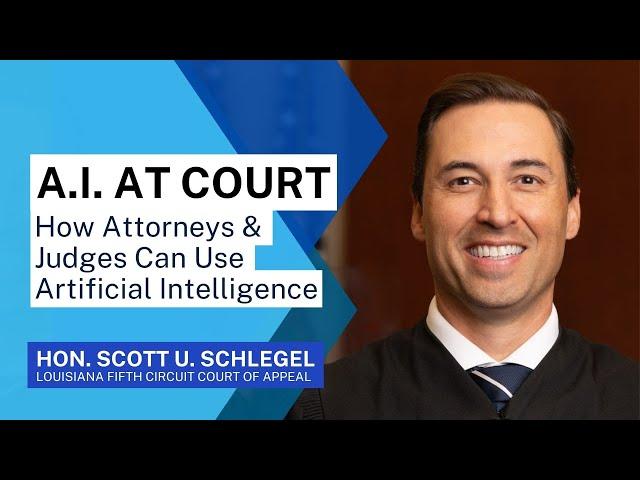 A.I. at Court: How Attorneys & Judges Can Use Artificial Intelligence