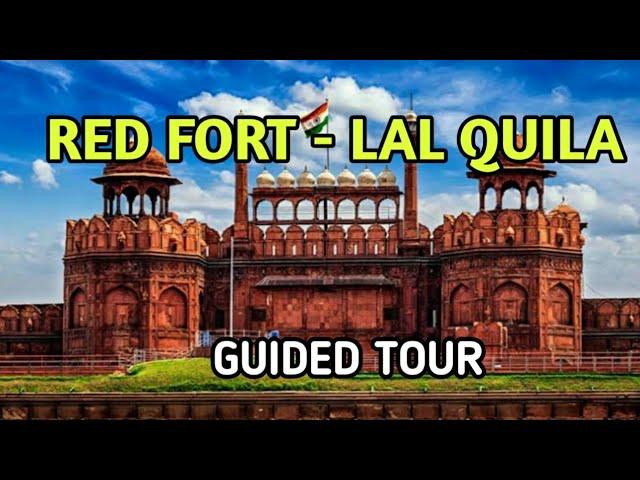 GUIDED TOUR OF RED FORT - DELHI - HISTORY AND COMPLETE INFORMATION BY MOST EXPERIENCE GUIDE OF FORT