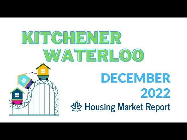 Is the REAL ESTATE Roller Coaster OVER?  [Kitchener Waterloo & Region]