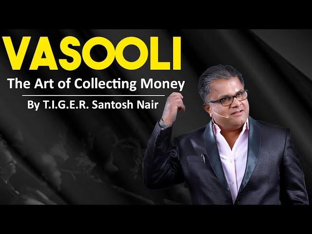 The VASOOLI tactics for collecting money