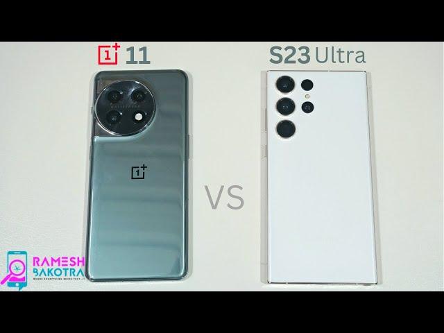 OnePlus 11 vs Samsung Galaxy S23 Ultra SpeedTest and Camera Comparison