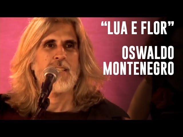 "Lua e Flor", música de Oswaldo Montenegro | Agenda de shows na descrição.