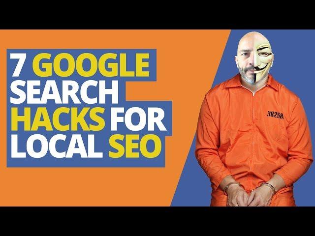 7 Google search hacks to knock the local SEO competition out