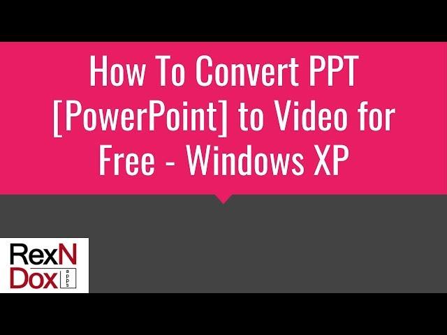 How To Convert PPT [PowerPoint] to Video for Free