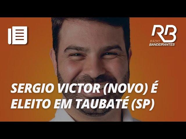 Sergio Victor (Novo) eleito prefeito de Taubaté (SP) | Band Eleições