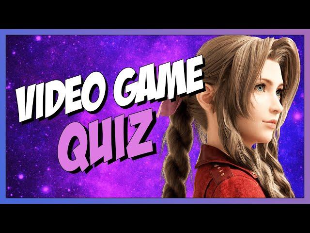 Video Game Quiz #1 - Image, Music, Characters and Locations