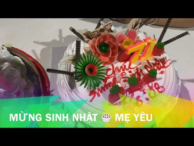Mừng Sinh Nhật Mẹ Hiền 16-8 / Góc Bếp Nhỏ TV
