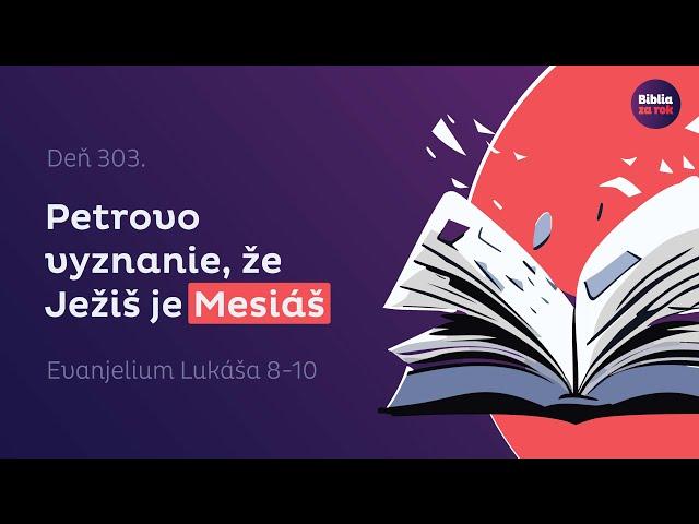 Evanjelium Lukáša 8-10 | Z Gerazéna Pán vyženie tisíce démonov, nasledovanie Ježiša | Deň #303