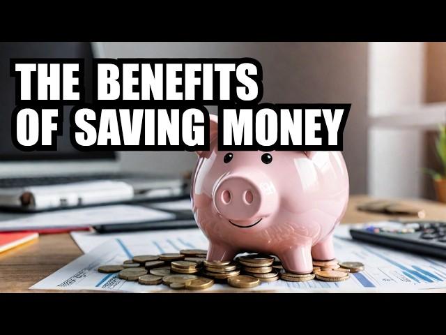 The Benefits of Saving Money | Financial Education, Financial Freedom