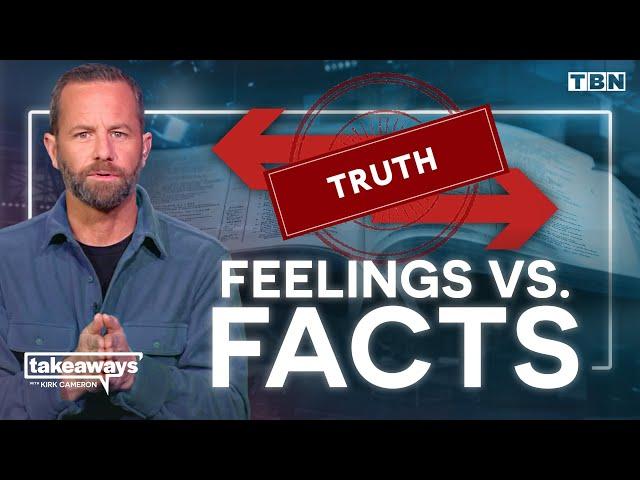 Robert J. Morgan: How to Respond to the FACTS Vs. FEELINGS Debate | Kirk Cameron on TBN