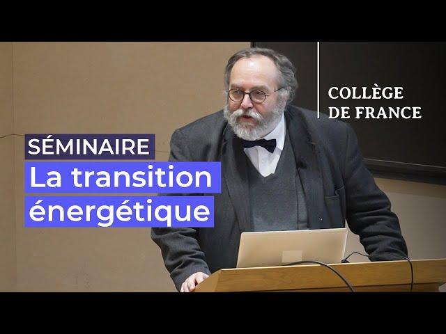 La transition énergétique : aujourd’hui et demain (6) - Marc Fontecave (2022-2023)