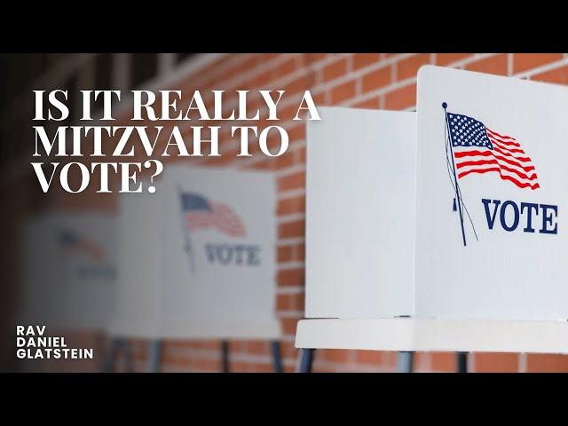 Is It Really A Mitzvah To Vote?