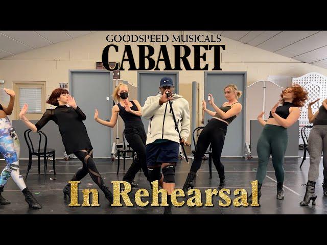 Goodspeed Musicals' Cabaret: In Rehearsal