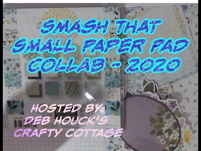 Smash That Small Paper Pad Collab - 2020 February