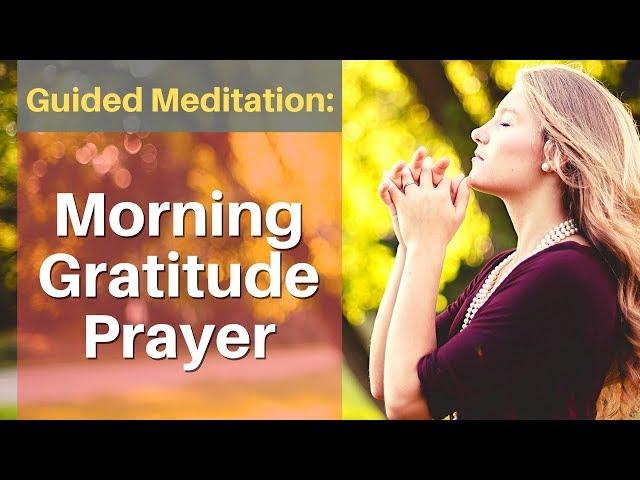 Morning Gratitude Prayer