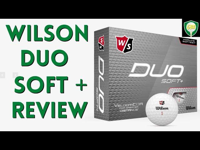 Wilson Duo Soft+ Golf Ball Review