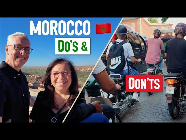 MOROCCO: 22 DO's and DON'Ts for Marrakech, Fes, and the Sahara Desert