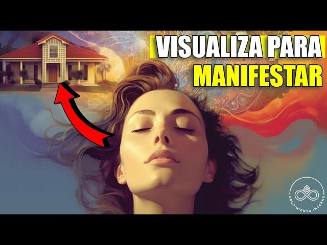 PODEROSA VISUALIZACIÓN CREATIVA PARA MANIFESTAR, Ejercicio de Visualización Creativa