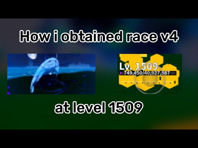 How I obtained Race V4 at level 1509 in Blox Fruits