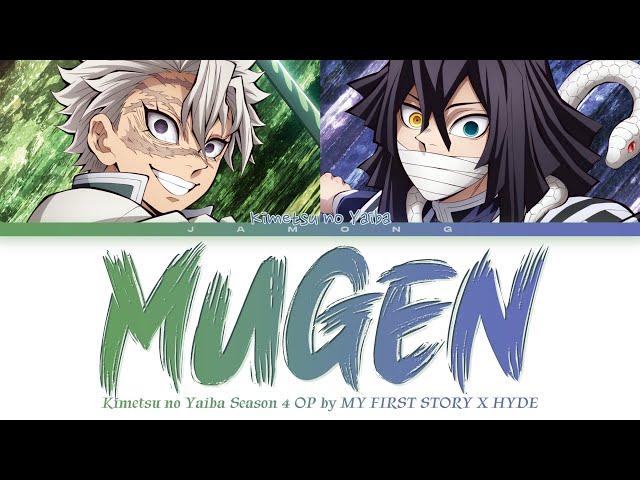 Kimetsu no Yaiba Season 4 - Opening FULL "MUGEN" by MY FIRST STORY × HYDE (Lyrics)