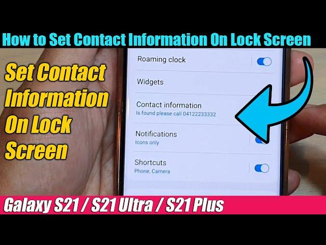 Galaxy S21/Ultra/Plus: How to Set Contact Information On Lock Screen