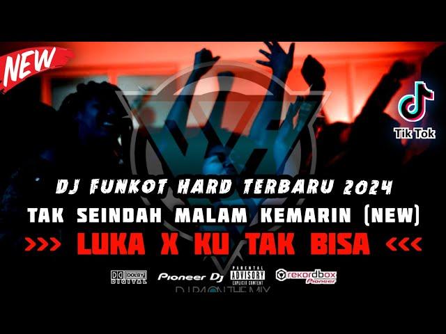 DJ FUNKOT TERBARU 2024 ‼️ DUGEM LUKA TERBARU X KU TAK BISA HARD MELINTIR FULLBASS ‼️