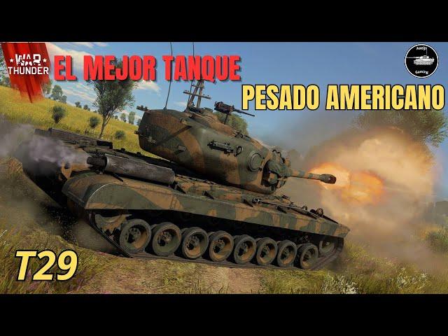 El Mejor pesado Americano | T29 |War Thunder