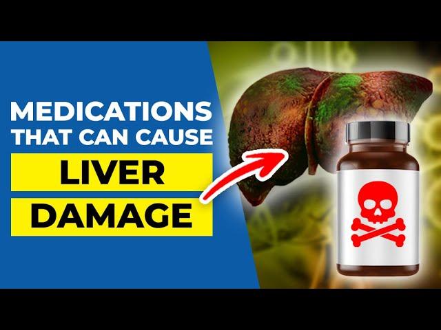 Common Meds That Cause Liver Damage