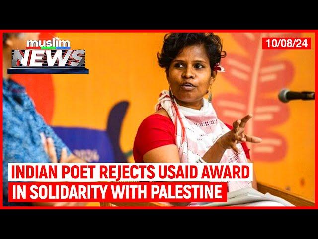 Indian Poet Rejects USAID Award In Solidarity With Palestine | Muslim News | Oct 8, 2024