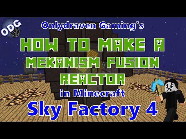 Minecraft - Sky Factory 4 - How to Make a Mekanism Air Cooled Fusion Reactor