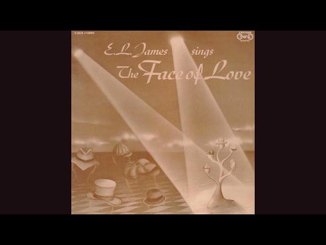 E.L. James - The Face Of Love [US] Soul, Jazz, Funk (1977)