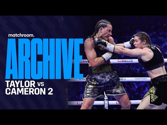 Katie Taylor's Redemption Over Chantelle Cameron | Taylor Vs Cameron 2 Full Fight