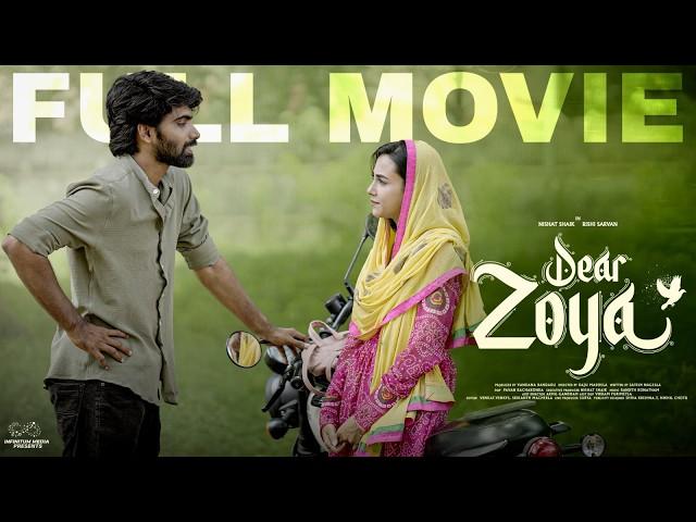 Dear Zoya Full Movie | Nishat Shaik | Rishi Sarvan | Telugu Movies 2024 | Infinitum Media