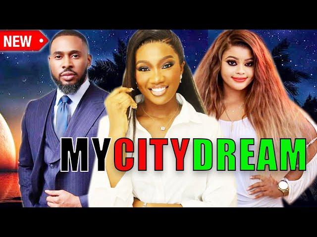 MY CITY DREAM.-( COMPLETE MOVIE )- 2024 LATEST RELEASED NOLLYWOOD MOVIE.