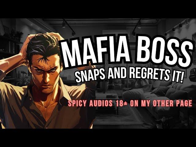 Millionaire Mafia Boss Snaps and Regrets It! ASMR Boyfriend [M4F/M4A]