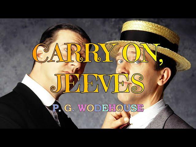 CARRY ON, JEEVES – P. G. WODEHOUSE  / JONATHAN CECIL 