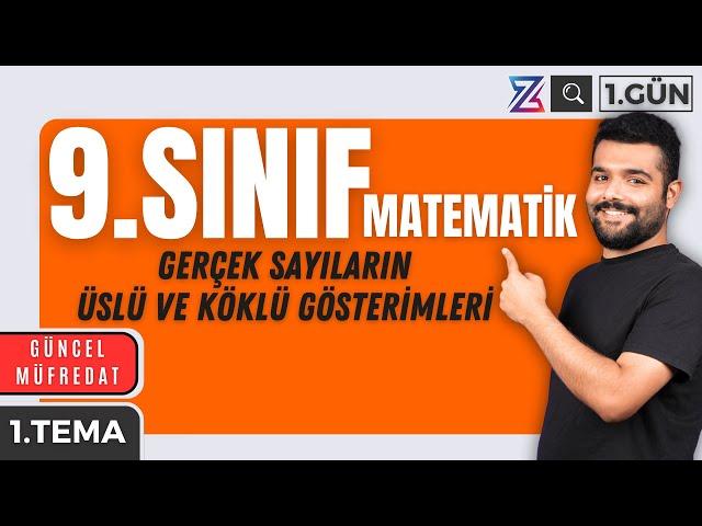 Gerçek Sayıların Üslü ve Köklü Gösterimleri + PDF  9.SINIF MATEMATİK YENİ MÜFREDAT 2025  GÜN-1