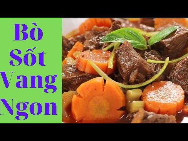 Cách nấu thịt bò sốt vang ngon đơn giản tại nhà - Bếp cô Mẩy