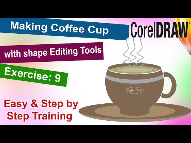 Making Coffee Cup in Corel Draw Exercise No. 9 | YN Tutor