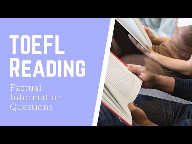 TOEFL Reading Mastery: Factual Information Questions