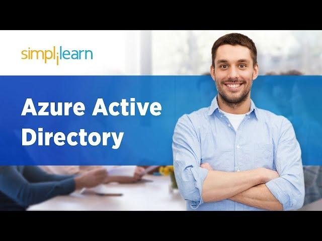 Azure Active Directory | Azure Active Directory Tutorial | Azure Tutorial For Beginners |Simplilearn