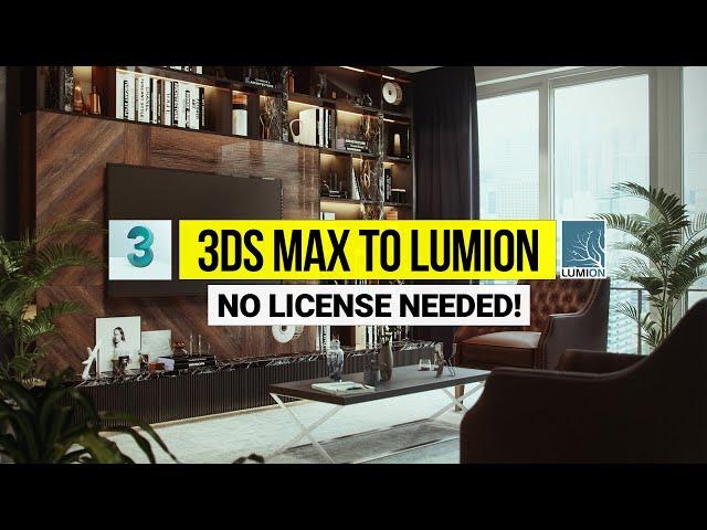 3ds Max Models to LUMION without a 3ds Max License!