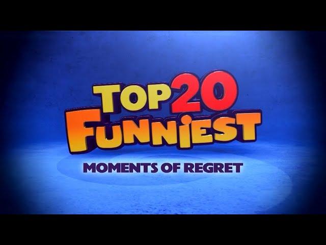TOP 20 FUNNIEST MOMENTS OF REGRET