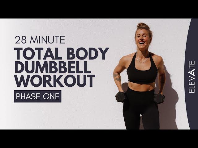 TOTAL BODY DUMBBELL WORKOUT (Phase 1) | 8 Week 'ELEVATE' Program.. Ashley Freeman